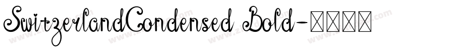 SwitzerlandCondensed Bold字体转换